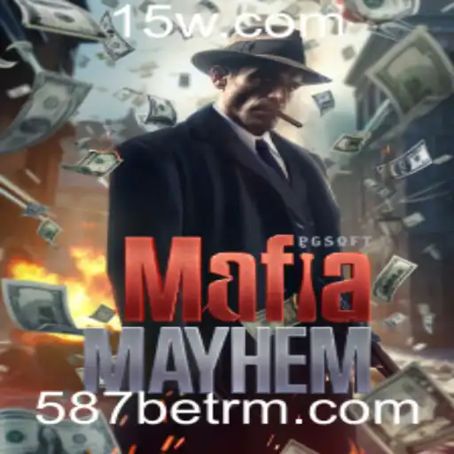 Descubra o Fascinante Mundo de MafiaMayhem: O Jogo de Estratégia com Intrigue e 587bet